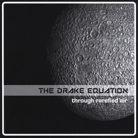 The Drake Equation - Through Rarefied Air